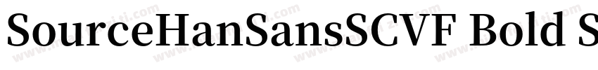 SourceHanSansSCVF Bold SourceHanSan字体转换
